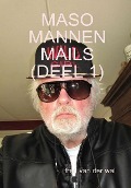 Cover-Bild zum Titel 'Maso Mannen Mails (Deel 1)' von 'Fred van der Wal'