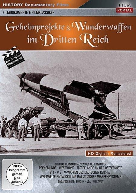 Geheimprojekte & Wunderwaffen im Dritten Reich - 