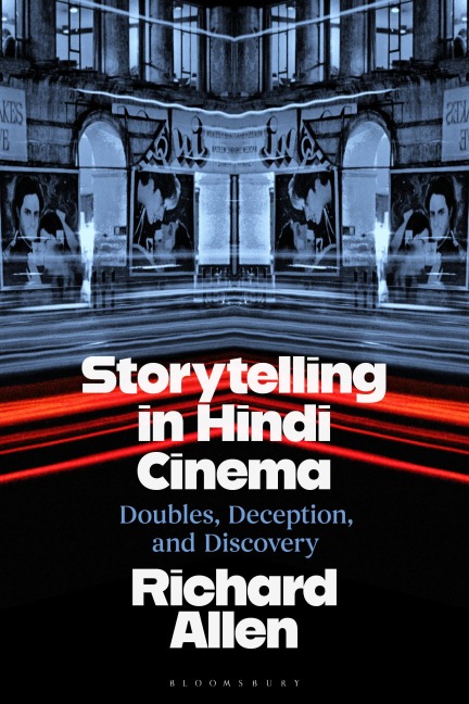 Storytelling in Hindi Cinema - Richard Allen