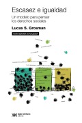 Escasez e igualdad - Lucas S. Grosman
