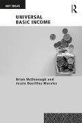 Cover-Bild zum Titel 'Universal Basic Income' von 'Brian McDonough, Jessie Bustillos Morales'