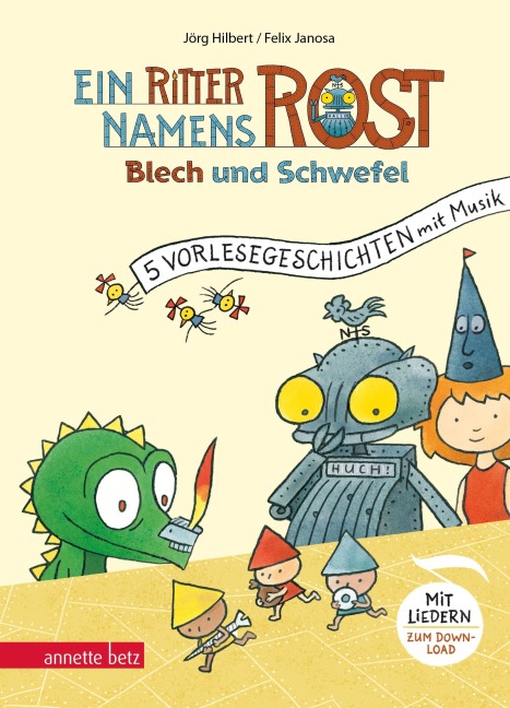 Ein Ritter namens Rost (Ritter Rost Vorlesegeschichten mit Musik) - Jörg Hilbert, Felix Janosa
