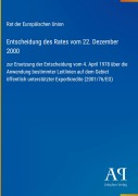 Cover-Bild zum Titel 'Entscheidung des Rates vom 22. Dezember 2000' von 'Rat der Europäischen Union'