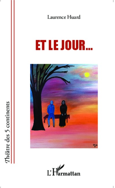 Et le jour... - Laurence Huard