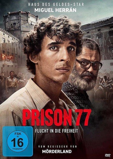 Prison 77 - Flucht in die Freiheit - Rafael Cobos, Alberto Rodríguez, Julio De La Rosa