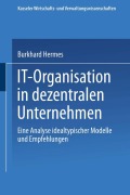 Cover-Bild zum Titel 'IT-Organisation in dezentralen Unternehmen' von 'Burkhard Hermes'