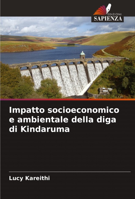 Impatto socioeconomico e ambientale della diga di Kindaruma - Lucy Kareithi