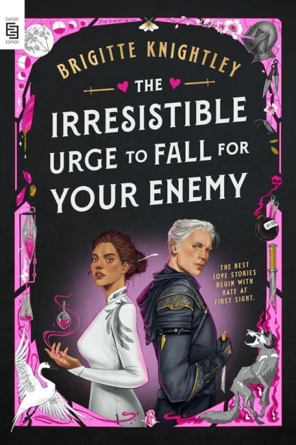 The Irresistible Urge to Fall for Your Enemy - Brigitte Knightley