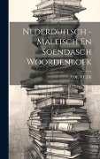 Nederduitsch - Maleisch En Soendasch Woordenboek - A. De Wilde