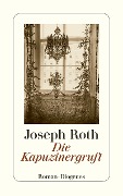 Cover-Bild zum Titel 'Die Kapuzinergruft' von 'Joseph Roth'
