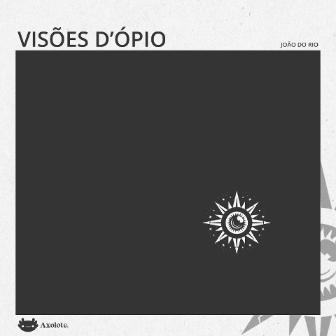 Visões d'ópio - João Do Rio