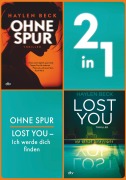 Cover-Bild zum Titel 'Ohne Spur - Lost You - Ich werde dich finden' von 'Haylen Beck'