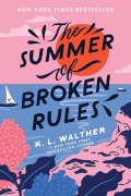 Cover-Bild zum Titel 'The Summer of Broken Rules' von 'K. L. Walther'