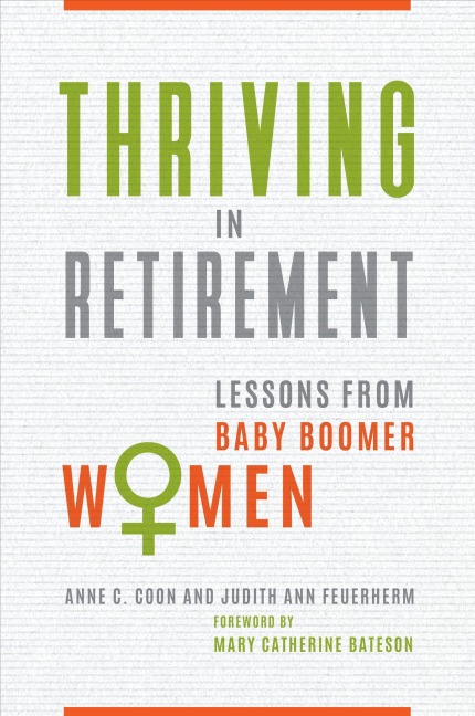 Thriving in Retirement - Anne Coon, Judith Feuerherm