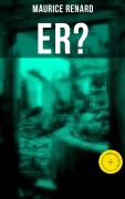 Cover-Bild zum Titel 'Er?' von 'Maurice Renard'