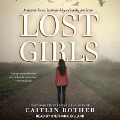 Lost Girls Lib/E - Caitlin Rother