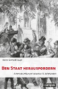 Cover-Bild zum Titel 'Den Staat herausfordern' von 'Heinz-Gerhard Haupt'
