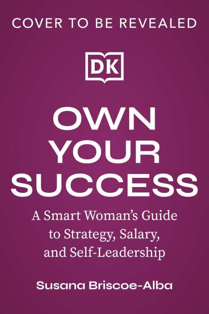 Own Your Success - Susana Briscoe-Alba