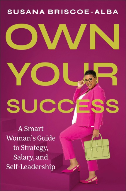 Own Your Success - Susana Briscoe-Alba