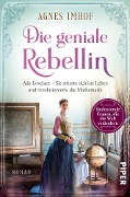 Cover-Bild zum Titel 'Die geniale Rebellin' von 'Agnes Imhof'