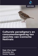 Cover-Bild zum Titel 'Culturele paradigma's en consumentengedrag ten opzichte van iconische festivals' von 'Raja Irfan Sabir, Haseeba Ijaz, Somia Yaseen'
