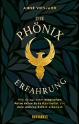 Cover-Bild zum Titel 'Die Phönixerfahrung' von 'Anne Vonjahr'