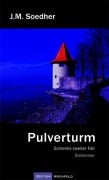Cover-Bild zum Titel 'Pulverturm' von 'Jakob Maria Soedher'