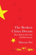 Cover-Bild zum Titel 'The Broken China Dream' von 'Minxin Pei'