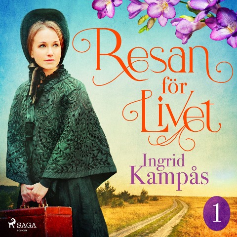 Resan för livet del 1 - Ingrid Kampås