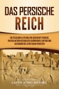 Cover-Bild zum Titel 'Das Persische Reich' von 'Captivating History'