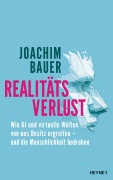 Cover-Bild zum Titel 'Realitätsverlust' von 'Joachim Bauer'