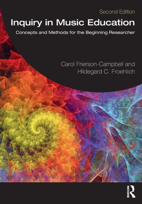 Inquiry in Music Education - Carol Frierson-Campbell, Hildegard C. Froehlich