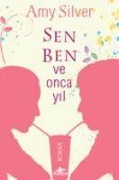 Cover-Bild zum Titel 'Sen Ben ve Onca Yil' von 'Amy Silver'