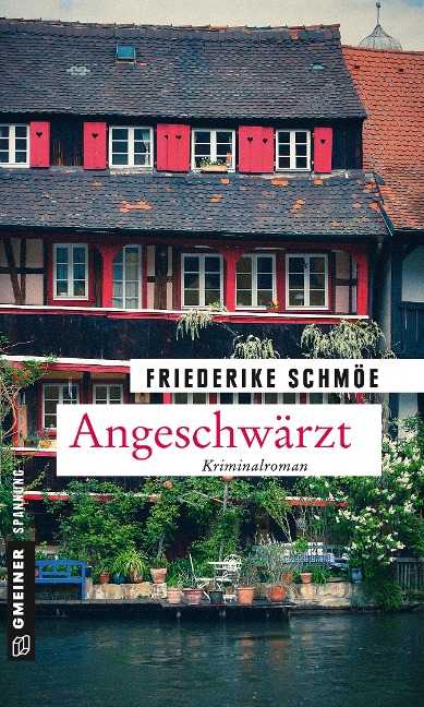 Angeschwärzt - Friederike Schmöe