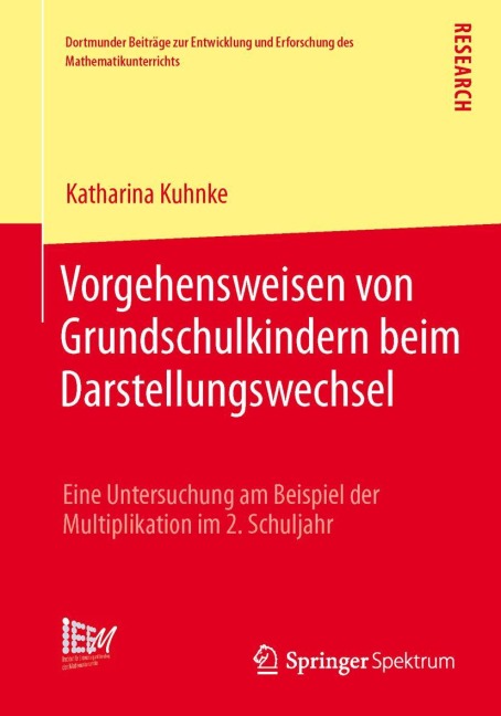 Vorgehensweisen von Grundschulkindern beim Darstellungswechsel - Katharina Kuhnke