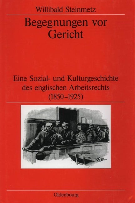 Begegnungen vor Gericht - Willibald Steinmetz