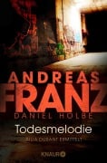 Cover-Bild zum Titel 'Todesmelodie' von 'Andreas Franz, Daniel Holbe'