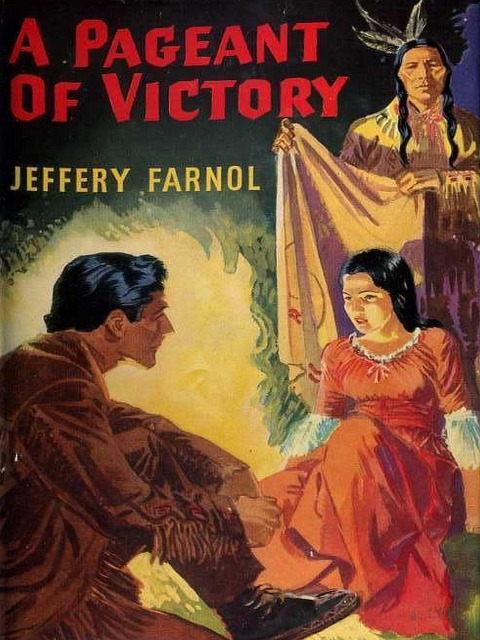 Pageant of Victory - Farnol Jeffery Farnol