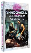 Cover-Bild zum Titel 'Shadowrun: Geschmeidige Geschäfte (Hardcover)' von ''