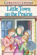 Little Town on the Prairie - Laura Ingalls Wilder