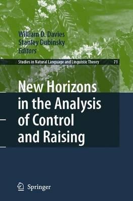 New Horizons in the Analysis of Control and Raising - 