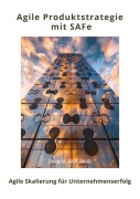 Cover-Bild zum Titel 'Agile Produktstrategie mit SAFe' von 'Dirk M. Gutjahr'