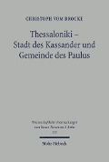 Cover-Bild zum Titel 'Thessaloniki - Stadt der Kassander und Gemeinde des Paulus' von 'Christoph vom Brocke'