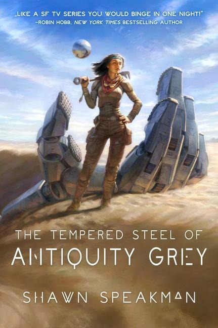 The Tempered Steel of Antiquity Grey - Shawn Speakman