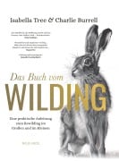 Cover-Bild zum Titel 'Das Buch vom Wilding' von 'Charlie Burrell, Isabella Tree'