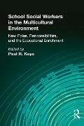 Cover-Bild zum Titel 'School Social Workers in the Multicultural Environment' von 'Paul R Keys'