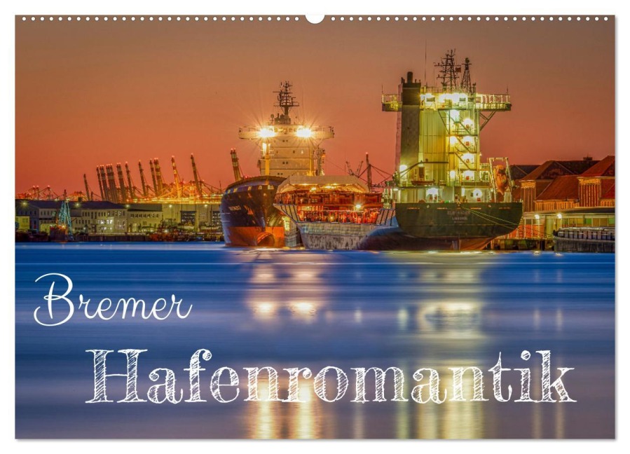 Bremer Hafenromantik (Wandkalender 2026 DIN A2 quer), CALVENDO Monatskalender - Urte Kortjohann Photography