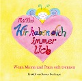 Cover-Bild zum Titel 'Mein Kind: Wir haben dich immer lieb!' von 'Renate Bachinger'