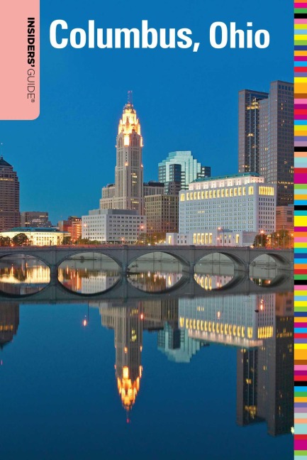 Insiders' Guide® to Columbus, Ohio - Shawnie Kelley