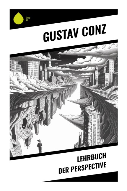 Lehrbuch der Perspective - Gustav Conz